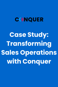 Transforming Sales Operations with Conquer